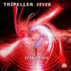Tripeller - Fever (Izak remix) - buy and download mp3 at iTunes, Beatport, Sony Connect, Ministry of Sound, Walmart, Juno, Magnetic Grooves, Resonant Vibes, Play it Tonight, Release Records, eMusic, DJ Download, and many more...