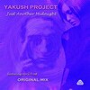 Yakush Project - Just Another Midnight (original mix) - buy and download mp3 at iTunes, Beatport, Sony Connect, Ministry of Sound, Walmart, Juno, Magnetic Grooves, Resonant Vibes, Play it Tonight, Release Records, eMusic, DJ Download, and many more...